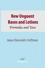 New Unguent Bases and Lotions