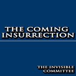 Coming Insurrection, The