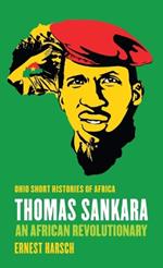 Thomas Sankara: An African Revolutionary