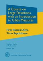 A Course on Large Deviations with an Introduction to Gibbs Measures