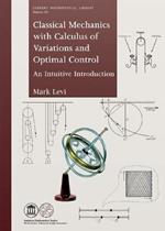 Classical Mechanics with Calculus of Variations and Optimal Control: An Intuitive Introduction