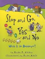 Stop and Go, Yes and No: What Is an Antonym?