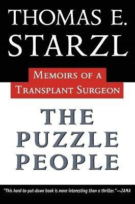 The Puzzle People: Memoirs Of A Transplant Surgeon - Thomas Starzl - cover