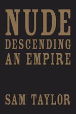 Nude Descending an Empire