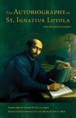 The Autobiography of St. Ignatius Loyola