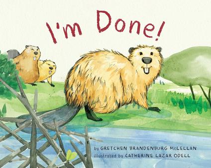 I'm Done! - Gretchen Brandenburg McLellan,Catherine Lazar Odell - ebook