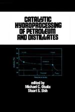 Catalytic Hydroprocessing of Petroleum and Distillates