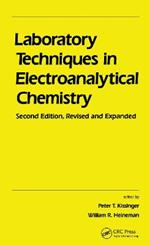 Laboratory Techniques in Electroanalytical Chemistry, Revised and Expanded