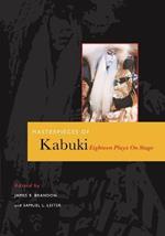 Masterpieces of Kabuki eighteen plays on stage: Eighteen Plays on Stage