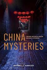 China Mysteries: Crime Novels from China’s Others