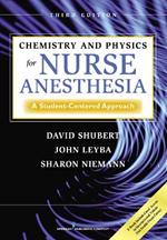 Chemistry and Physics for Nurse Anesthesia: A Student-Centered Approach