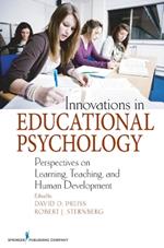 Innovations in Educational Psychology: Perspectives on Learning, Teaching, and Human Development