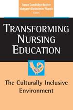 Transforming Nursing Education: The Culturally Inclusive Environment