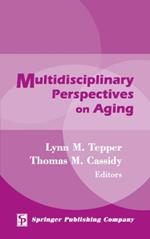 Multidisciplinary Perspectives on Aging