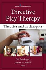 Directive Play Therapies: Theories and Techniques