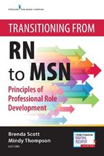 Transitioning from RN to MSN: Principles of Professional Role Development