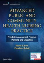Advanced Public and Community Health Nursing Practice: Population Assessment, Program Planning and Evaluation
