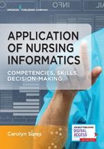 Application of Nursing Informatics: Competencies, Skills, Decision-Making