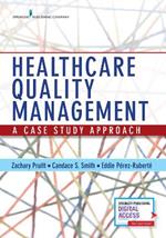 Healthcare Quality Management: A Case Study Approach