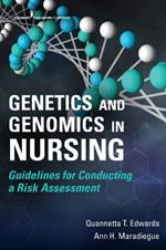 Genetics and Genomics in Nursing: Guidelines for Conducting a Risk Assessment