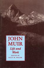 John Muir: Life and Work