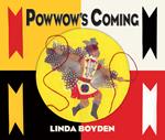 Powwow's Coming