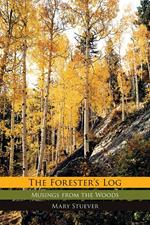 The Forester's Log: Musings from the Woods