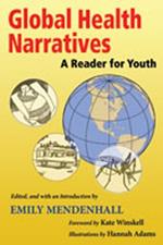 Global Health Narratives: A Reader for Youth