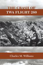 The Crash of TWA Flight 260