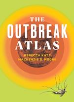 The Outbreak Atlas