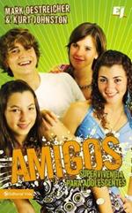 Amigos: Supervivencia Para Adolescentes