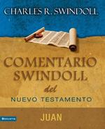 Comentario Swindoll del Nuevo Testamento: Juan