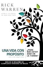 Una Vida Con Prop?sito: ?Para Qu? Estoy Aqu? En La Tierra?