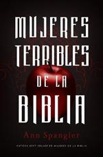 Mujeres Terribles de la Biblia