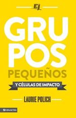 Grupos pequenos y celulas de impacto