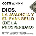 Dios, la avaricia y el Evangelio (de la prosperidad)