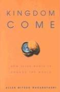 Kingdom Come: How Jesus Wants to Change the World