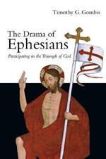 The Drama of Ephesians – Participating in the Triumph of God