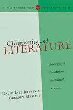 Christianity and Literature – Philosophical Foundations and Critical Practice