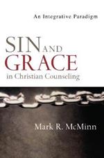 Sin and Grace in Christian Counseling - An Integrative Paradigm