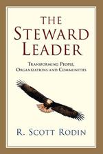 The Steward Leader – Transforming People, Organizations and Communities