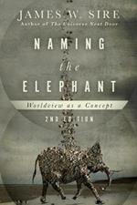 Naming the Elephant - Worldview as a Concept