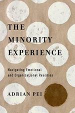 The Minority Experience – Navigating Emotional and Organizational Realities