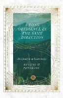 A Long Obedience in the Same Direction – Discipleship in an Instant Society