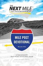 The Next Mile - Mile Post Devotional: A Post-Ministry Self-Paced Devotional Guide