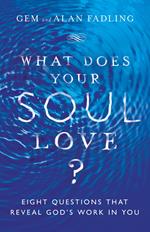 What Does Your Soul Love?