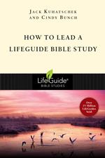 How to Lead a LifeGuide® Bible Study