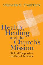 Health, Healing and the Church's Mission