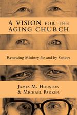 A Vision for the Aging Church