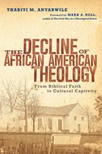 The Decline of African American Theology